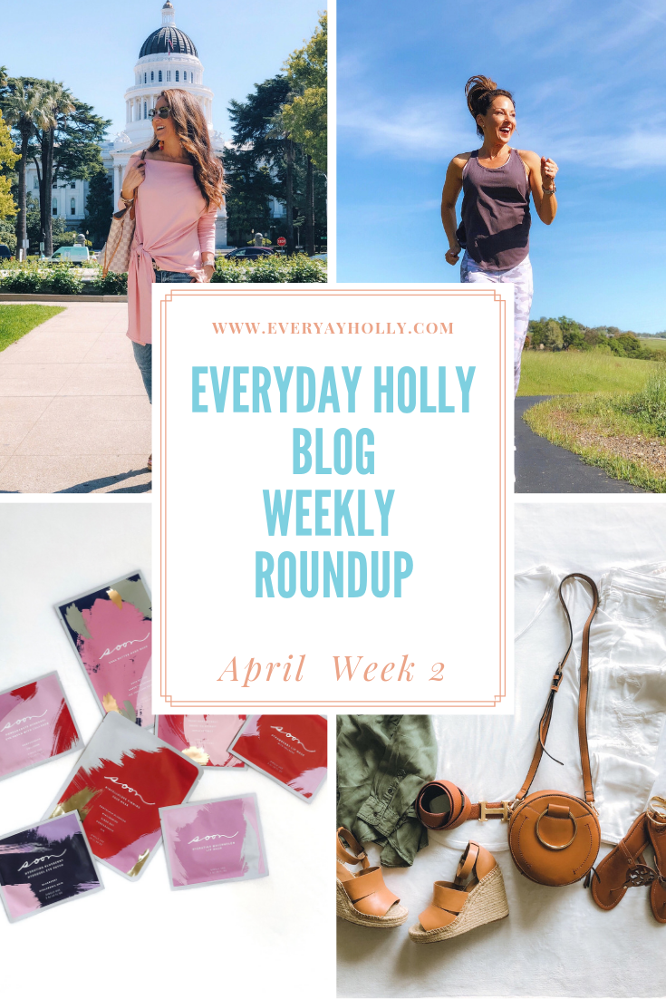 Everyday Holly Blog Weekly Roundup – April Week 2