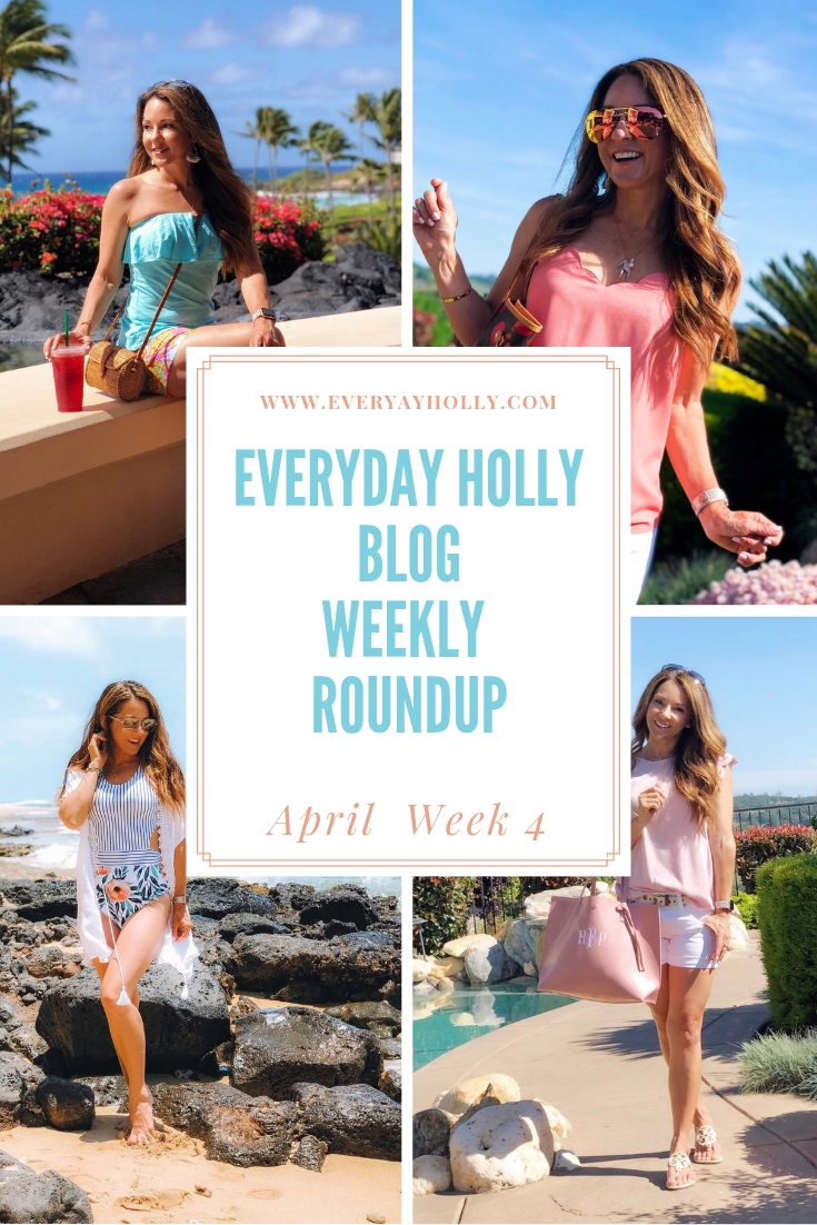 Everyday Holly Blog Weekly Roundup – April Week 4