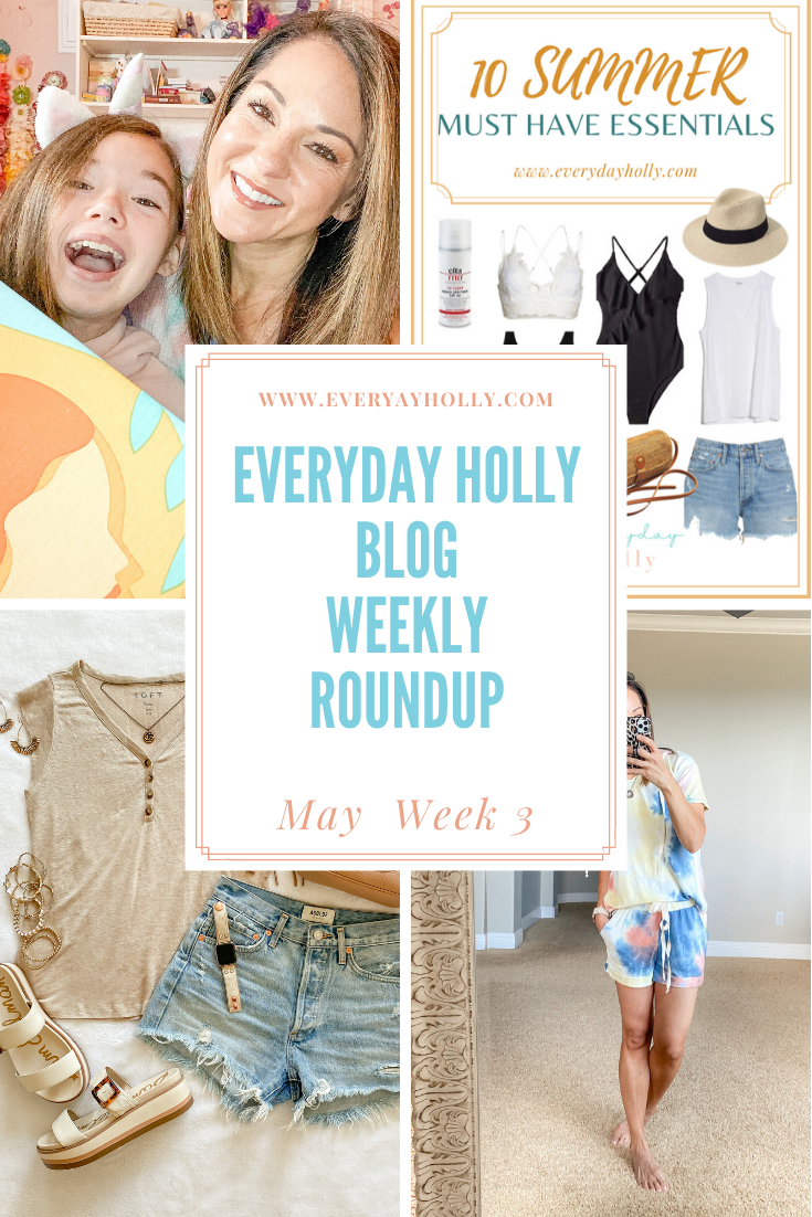 Everyday Holly Weekly Roundup – May Week 3