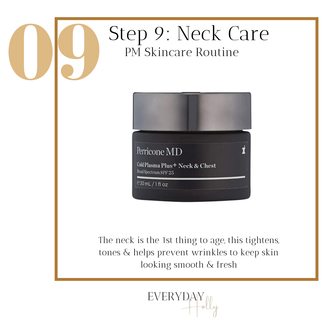 step by step night time routine, neck care, neck cream, chest cream, anti aging, perricone MD cold plasma plus neck & chest cream, spf 25 