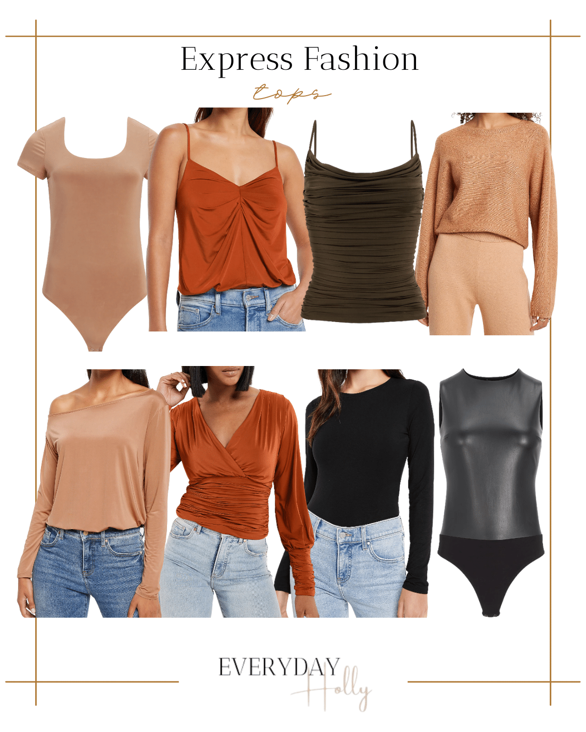 tan short sleeve bodysuit, orange slouch tank top, green ruched top, beige sweater, beige long sleeve off the shoulder top, orange v neck ruched blouse, black long sleeve tee, faux leather bodysuit 