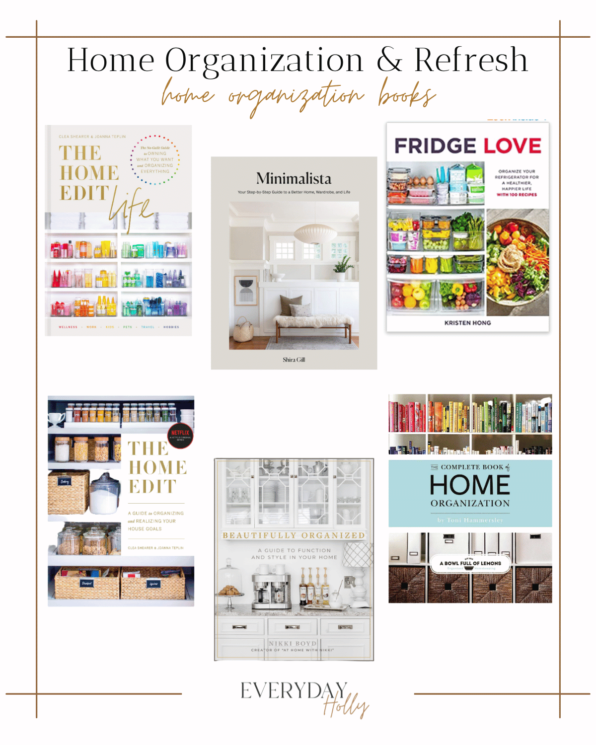 home organization books, the home edit life book, minimalista book, fridge love book, the home edit, beautifully organized book, the complete book of home organization 