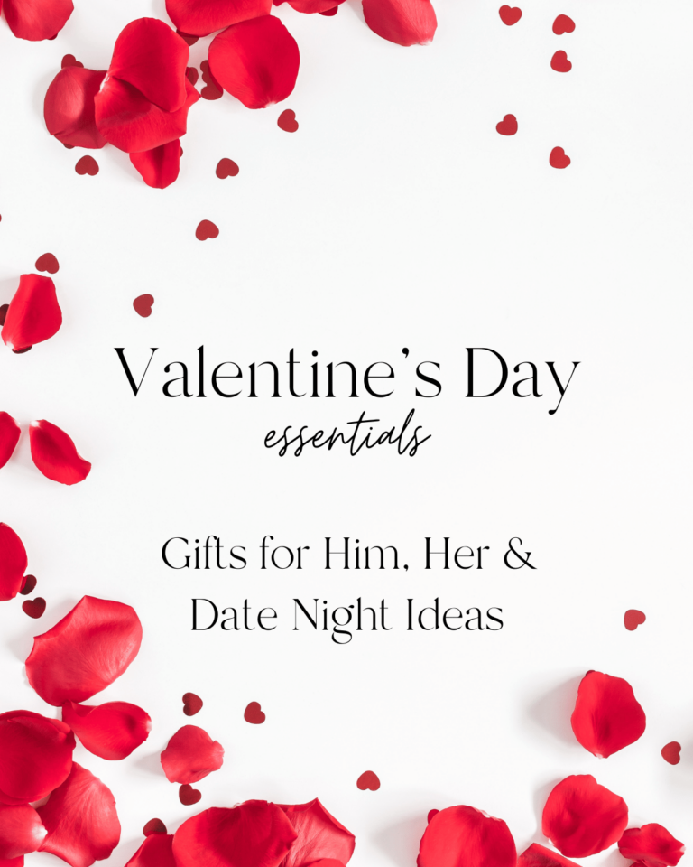 Valentine’s Day Essentials for a Perfect Evening