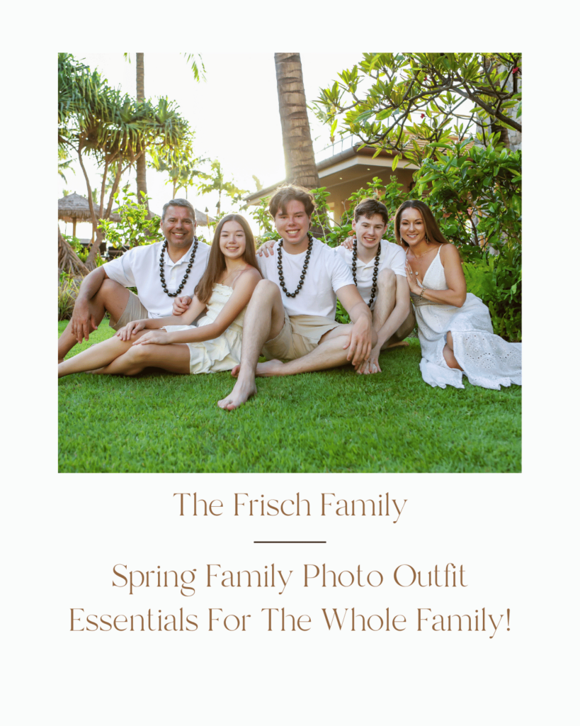 The Essential Spring Family Photo Outfit Inspo You Need! - Everyday Holly