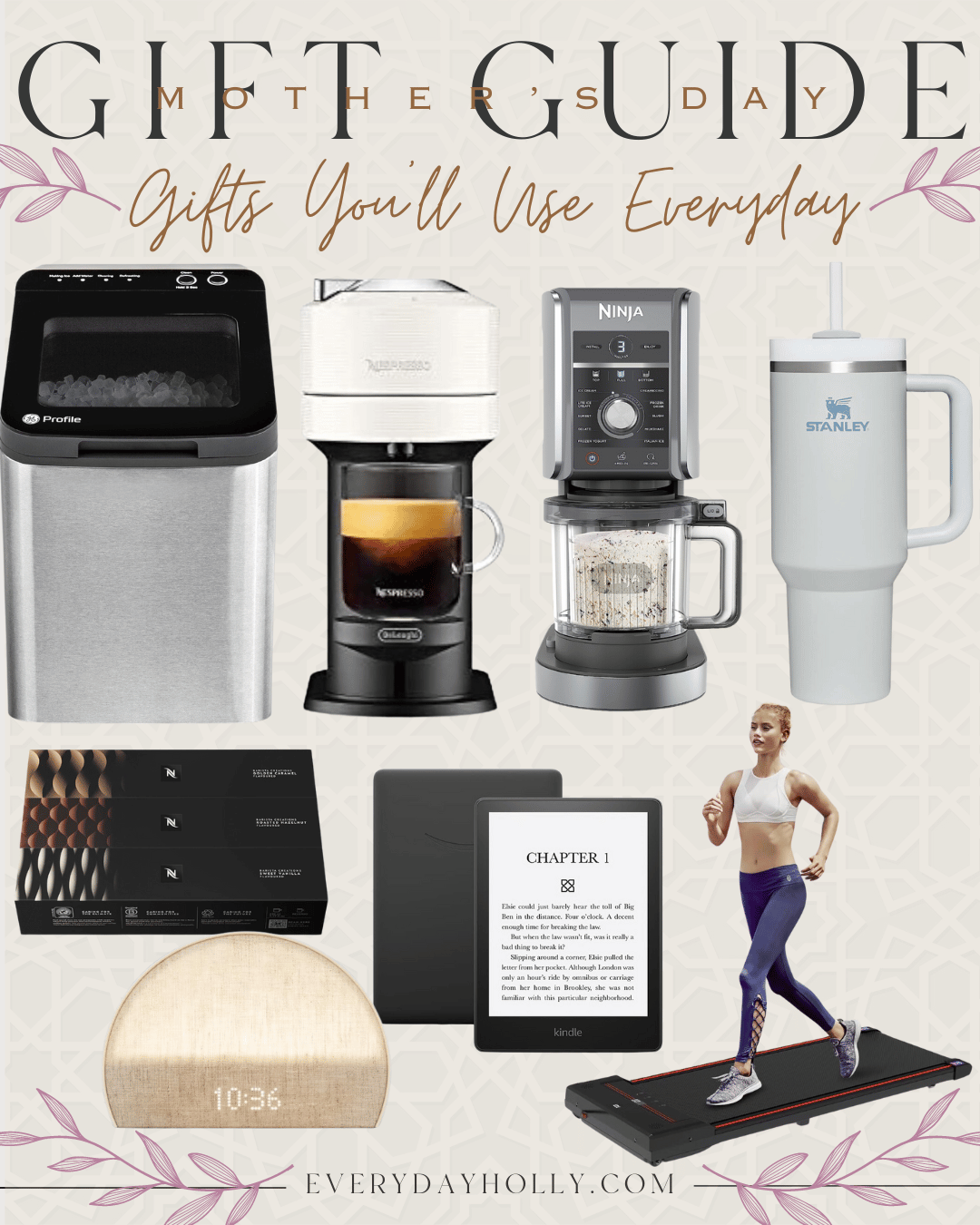 55 gift ideas your mom will love for mother's day | gift guide, gift ideas, mother's day, gifts for her, gifts for mom, kitchen essentials, kitchen gadgets, Stanley, ice maker, nespresso, ninja creami, walking pad