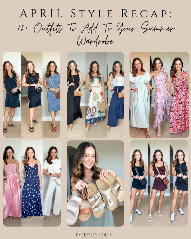 April Style Recap: 85+ Outfits To Add To Your Summer Wardrobe