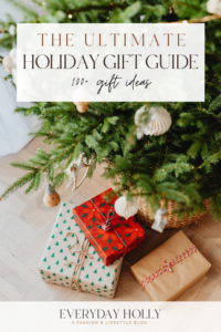 The Ultimate Holiday Gift Guide: 100+ Gift Ideas