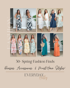 50+ Spring Fashion Finds: Dresses, Accessories, and Must Have Styles