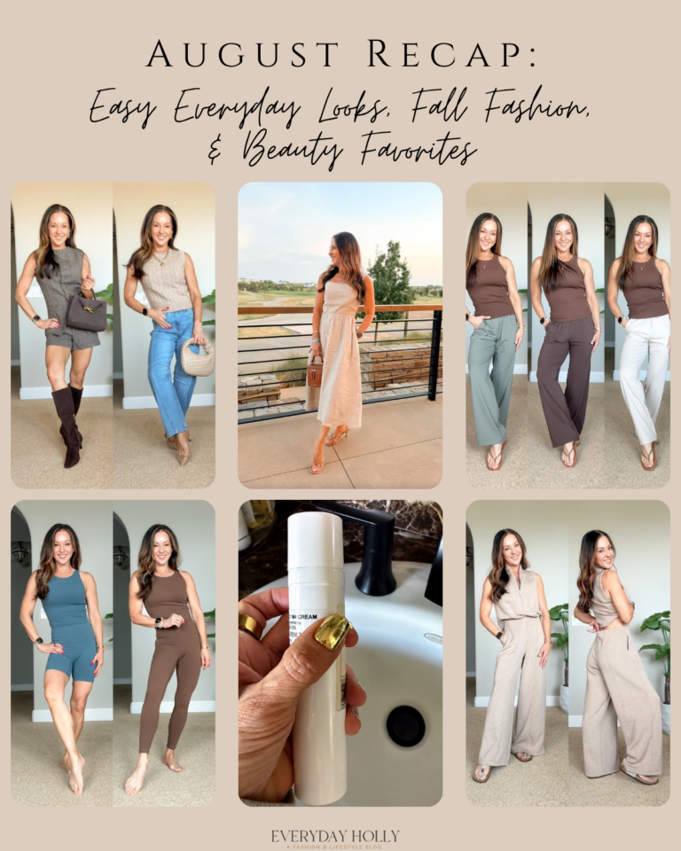 August Style Recap: Easy Everyday Looks, Fall Fashion, & Beauty Favorites